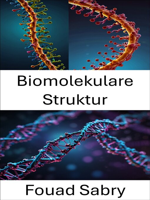 Title details for Biomolekulare Struktur by Fouad Sabry - Available